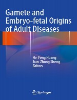 منشا جنینی گامت و جنین بیماری های بالغینGamete and Embryo-fetal Origins of Adult Diseases