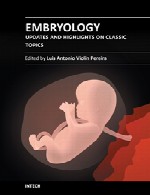 جنین شناسی – آخرین اطلاعات و نکات برجسته درباره موضوعات کلاسیکEmbryology