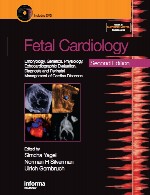 اکوکاردیوگرافی جنین – جنین شناسی، ژنتیک، فیزیولوژی، ارزیابی اکوکاردیوگرافیک، تشخیص و مدیریت پری ناتال بیماری های قلبیFetal Echocardiography-Embryology