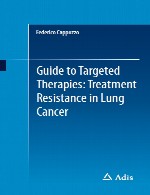 راهنمای درمان های هدفمند - مقاومت به درمان در سرطان ریهGuide to Targeted Therapies - Treatment Resistance in Lung Cancer