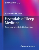 ملزومات پزشکی خواب – رویکردی برای ریه شناسی بالینیEssentials of Sleep Medicine