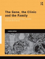 ژن، درمانگاه، و خانواده – تشخیص نقص مورفولوژی (دیسمورفولوژی)، احیای سلطه پزشکیThe Gene, the Clinic, and the Family