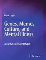 ژن ها، الگو های رفتاری، فرهنگ، و بیماری های روانی – به سوی مدلی یکپارچهGenes, Memes, Culture, and Mental Illness