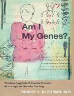 آیا من ژن های من هستم؟ – مقابله با سرنوشت و اسرار خانواده در عصر آزمایش ژنتیکAm I My Genes?