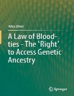 قانون روابط خونی - «حقی» برای دسترسی به اصل و نسب ژنتیکیA Law of Blood-ties - The ‘Right’ to Access Genetic Ancestry