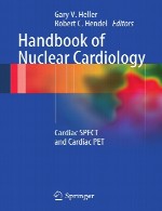 راهنمای کاردیولوژی هسته ای: SPECT قلبی و PET قلبیHandbook of Nuclear Cardiology