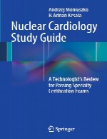 راهنمای مطالعه کاردیولوژی هسته ای – مرور تکنولوژیست برای قبولی در آزمون های گواهینامه تخصصیNuclear Cardiology Study Guide