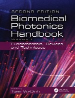 راهنمای پزشکی فوتونیک – جلد اول: اصول، ابزار ها و تکنیک هاBiomedical Photonics Handbook - Volume I