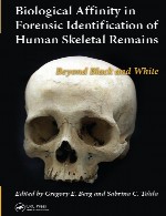 وابستگی بیولوژیکی در شناسایی پزشکی قانونی بقایای اسکلت انسان - فراتر از سیاه و سفیدBiological Affinity in Forensic Identification of Human Skeletal Remains