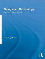 زیست شناسی و جرم شناسی – سنتز زیست اجتماعیBiology and Criminology