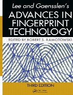 پیشرفت ها در فناوری اثر انگشت (تکنولوژی فینگرپرینت) لی و گانسلن – ویرایش سومLee and Gaensslen's Advances in Fingerprint Technology, Third Edition
