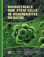 بیومتریال ها و سلول های بنیادی در پزشکی احیا کنندهBiomaterials and Stem Cells in Regenerative Medicine