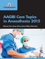 مباحث مرکزی AAGBI در بیهوشی 2015AAGBI Core Topics in Anaesthesia 2015