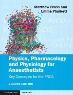 فیزیک، فارماکولوژی و فیزیولوژی برای متخصصین بیهوشی – مفاهیم کلیدی برای FRCAPhysics, Pharmacology and Physiology for Anaesthetists