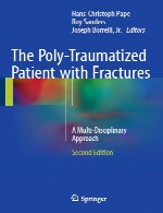 بیمار دچار پلی آسیب با شکستگی ها - یک رویکرد چند رشته ایThe Poly-Traumatized Patient with Fractures