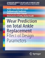 پیش بینی پوشیدن در تعویض کلی مچ پا - اثر پارامتر های طراحیWear Prediction on Total Ankle Replacement