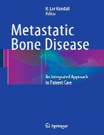بیماری متاستاتیک استخوان - یک رویکرد یکپارچه در مراقبت از بیمارMetastatic Bone Disease