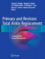 جایگزین اولیه و اصلاحی کل مچ پا - مدیریت جراحی مبتنی بر شواهدPrimary and Revision Total Ankle Replacement