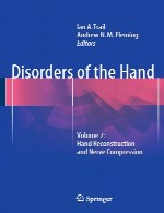 ناهنجاری های دست – جلد 2: بازسازی دست و فشار به عصبDisorders of the Hand - Volume 2