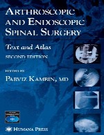 جراحی آرتروسکوپی و اندوسکوپی ستون فقرات – متن و اطلسArthroscopic and Endoscopic Spinal Surgery