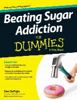 ضربه به اعتیاد شکر به زبان سادهBeating Sugar Addiction For Dummies