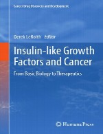 فاکتور های رشد شبه انسولین – از زیست شناسی پایه تا درمان شناسیInsulin-like Growth Factors and Cancer