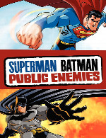سوپرمن و بتمن - دشمنان عمومیSuperman & Batman - Public Enemies