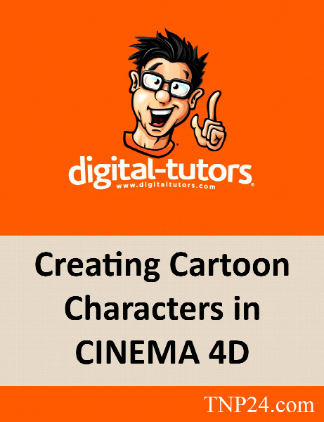 آموزش ساخت شخصیتهای کارتونی در Cinema 4D / Digital Tutors Creating Cartoon Characters in CINEMA 4D