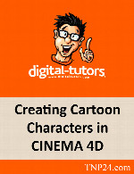 آموزش ساخت شخصیتهای کارتونی در Cinema 4DDigital Tutors Creating Cartoon Characters in CINEMA 4D