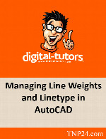 آموزش نحوه مدیریت قطر خط ها برای ترسیم ساده نقشه ها در  AutoCadDigital Tutors Managing Line Weights and Linetype in AutoCAD