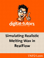 آموزش شبیه سازی حالت ذوب شدن یک کاراکتر دایناسور با تری دی مکس و RealFlowDigital Tutors Simulating Realistic Melting Wax in RealFlow
