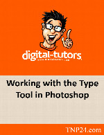 آموزش نحوه استفاده از ابزار های تایپ در فتوشاپDigital Tutors Working with the Type Tool in Photoshop