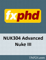 آموزش ویژگیهای جدید و پیشرفته ای از نرم افزار نیوکFxPhd NUK304 Advanced Nuke III