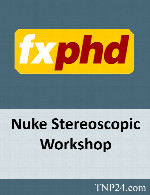 آموزش ساخت جلوه های ویژه در نرم افزار نیوکFxPhd Nuke Stereoscopic Workshop
