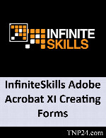 آموزش ساخت فرم در نرم افزار Adobe AcrobatInfiniteSkills Adobe Acrobat XI Creating Forms
