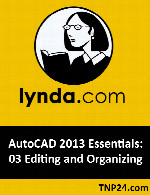 آموزش AutoCAD آشنایی با ابزارها و قابلیت های اساسی و کلیدیLynda AutoCAD 2013 Essentials: 03 Editing and Organizing Drawings