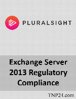 آموزش امکانات و ابزارهای موجود در اکسچنج سرور 2013Pluralsight Exchange Server 2013 Regulatory Compliance