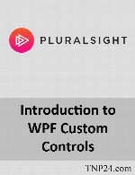 آموزش ساخت و سفارشی سازی کنترل های جدید برای برنامه های WPFPluralsight Introduction to WPF Custom Controls