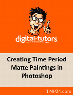 آموزش ساخت تصاویری دوره ی قدیم با استفاده از فتوشاپDigital Tutors Creating Time Period Matte Paintings in Photoshop