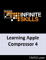 آموزش Apple CompressorInfiniteSkills Learning Apple Compressor 4