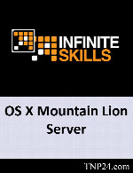 آموزش استفاده از سیستم عامل شبکه ای Mac OS X Mountain LionInfiniteSkills Learning OS X Mountain Lion Server 