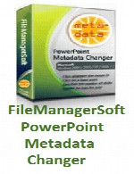 فایل منیجر سافت پاور پوینتFileManagerSoft PowerPoint Metadata Changer v2.7.3 WinAll