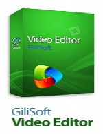 گلیسافت ویدیو ادیتورGiliSoft Video Editor v8.0 Multilanguage