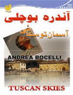 آسمان توسکانی - آندره بوچلیTuscan Skies - Andrea Bocelli