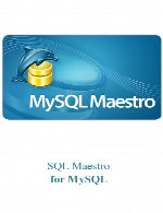 اس کیو ال ماستروSQL Maestro for MySQL 17.5.0.1