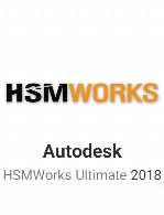 اچ اس ام وردسAutodesk HSMWorks Ultimate 2018.1 (R2) Update Build R2.42084