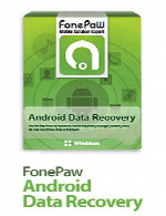 اندروید دیتا ریکاوریFonePaw Android Data Recovery 2.2.0