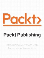 آموزش مقدماتی نرم افزار مدیریت توسعه گروهی پروژه‌های ویژوال استودیوPackt Introducing Microsoft Team Foundation Server 2017