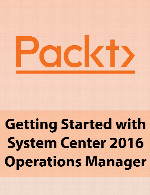 آموزش شروع کار با مدیریت عملیات سیستم سنتر 2016packt Getting Started with System Center 2016 Operations Manager
