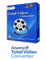 Aiseesoft Total Video Converter v9.2.18